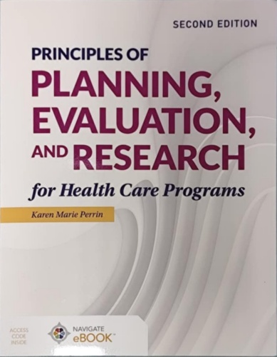 Principles of planning, evaluation, and research for health care rograms