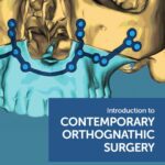 Introduction to contemporary orthognathic surgery