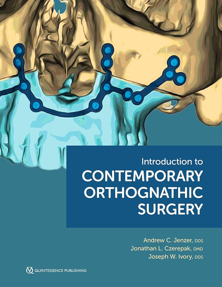 Introduction to contemporary orthognathic surgery