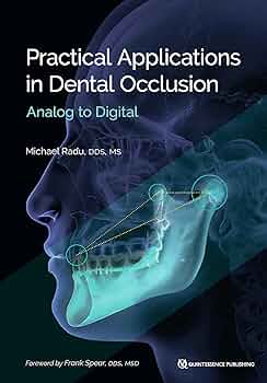 Practical Applications in Dental Occlusion Analog to Digital​