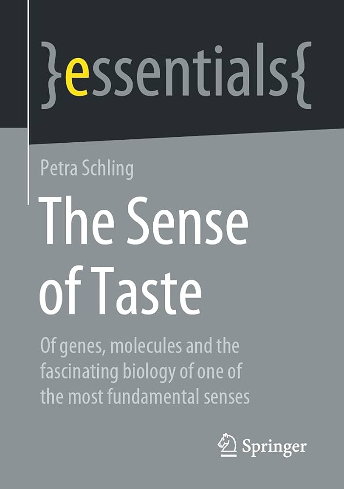 The Sense of Taste - Of Genes, Molecules and the Fascinating Biology of One of the Most Fundamental Senses