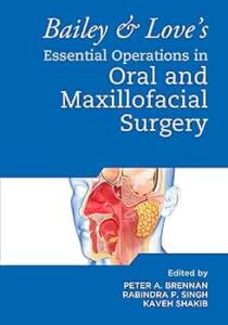 's Essential Operations in Oral & Maxillofacial Surgery