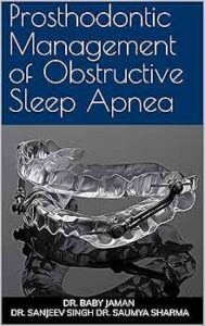 4.Prosthodontic Management of Obstructive Sleep Apnea
